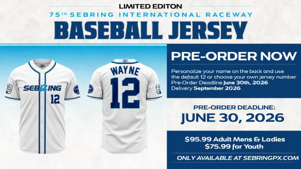 Promotional graphic for a limited-edition 75th Sebring International Raceway baseball jersey. The design features front and back views of a white jersey with blue trim. The front displays the word “Sebring” and the number 12, while the back shows the name “Wayne” above the number 12. Text on the right advertises pre-orders, noting that customers can personalize the name and choose a different jersey number. The graphic states that pre-orders close June 30, 2026, with delivery expected in September 2026. Pricing is listed as $95.99 for adult men’s and ladies’ jerseys and $75.99 for youth sizes. The jersey is available exclusively at SebringPX.com.
